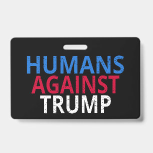 Crachá Anti-Trump - Humanos Contra Trump