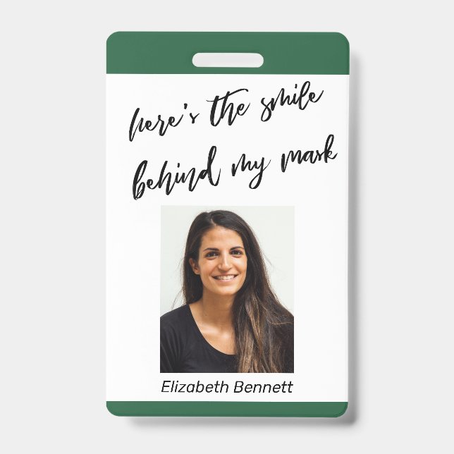 Crachá Aqui está o sorriso atrás da minha máscara verde e (Front)