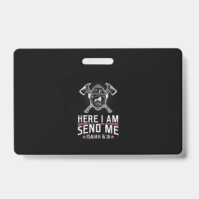 Crachá Aqui Estou Enviando-Me Isaiah 68 Bombeiro (Frente)