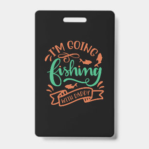 Crachá Arte de Pesca Eu Vou Pescar Com o Papai