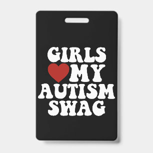 Crachá As Meninas Amam Meu Estilo Autista Engraçado Prese