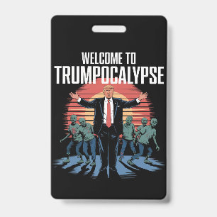Crachá Bem-vindo ao Trump-ocalypse Funny Trump Halloween
