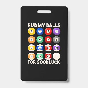 Crachá Billiards Snooker Esfrega Minhas Bolas Por Boa Sor