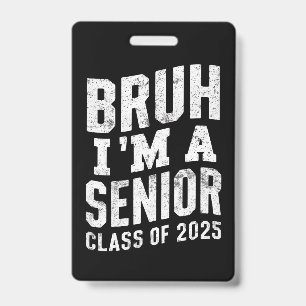 Crachá Bruh, eu sou um Mais velho de Graduação 2025