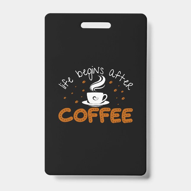 Crachá Café Arte A Vida Começa Depois Do Café (Frente)