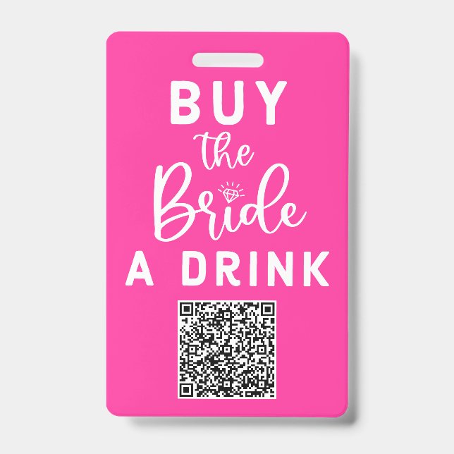 Crachá Compre Noiva Uma Bebida QR Code Rosa Despedida de  (Frente)