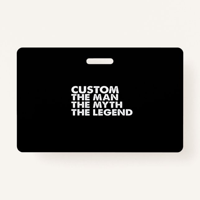 Crachá custom  the  man the myth the legend (Frente)