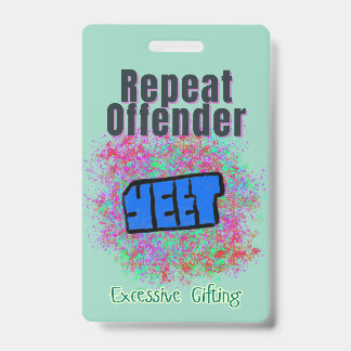 Crachá de Identificação de Reincidente Cômico