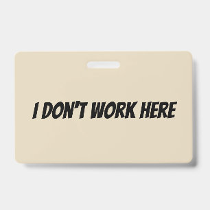 Crachá de Supervisor Não Trabalho Aqui