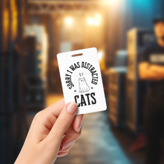 Crachá Desculpe, fui distraído pelos botões de gatos