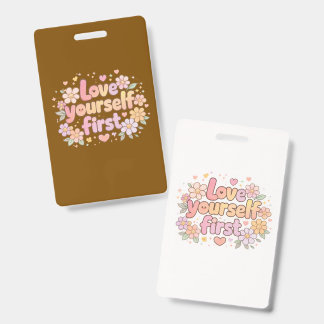 Crachá Design Floral de Citação Amor-Próprio Fofo | Estét