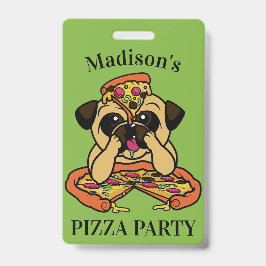 Crachá Distintivos de texto personalizado Funny Pizza Pug