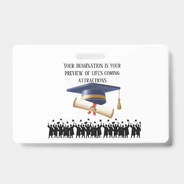 Crachá Einstein's graduation motto white (Frente)