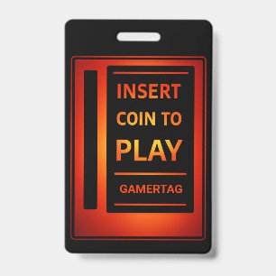Crachá Emblema de Gamer Personalizado   Insira a Moeda pa