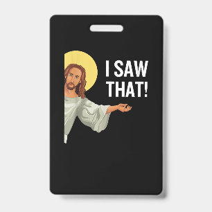 Crachá Engraçado Jesus Meme Eu Vi Que Christian Cote Deus