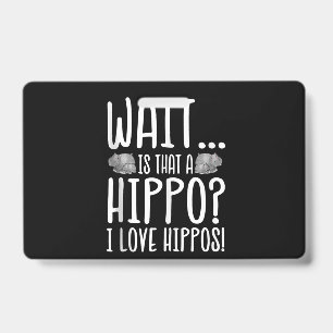 Crachá Espera, Isso É Um Hippo? Eu Amo Hippos!