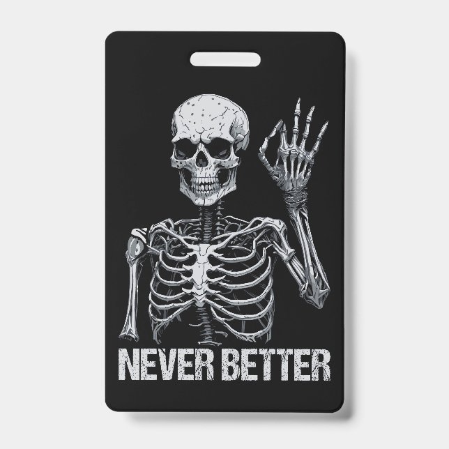 Crachá Esqueleto de Halloween - Nunca Melhor I (Frente)