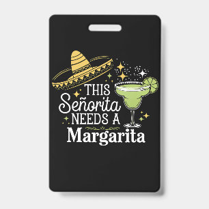 Crachá Esta Senhorita Precisa De Uma Margarita Cinco De M
