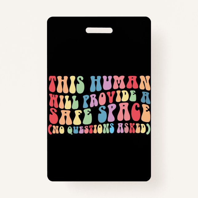 Crachá Este Humano Fornecerá Um Espaço Seguro Gay LGBTQ (Frente)