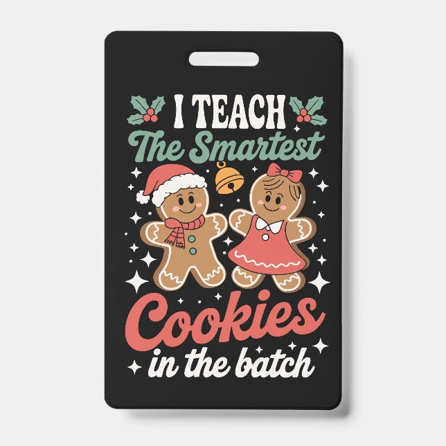 Crachá Eu Ensino os Biscoitos Mais Inteligentes na Turma  (Frente)