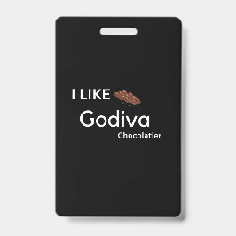 Crachá Eu gosto de godiva