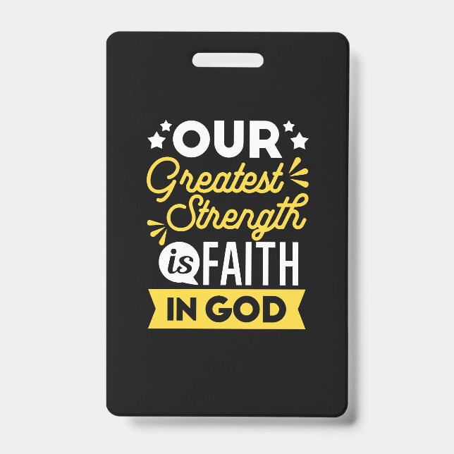 Crachá Faith in God – Our Greatest Strength Quote (Frente)