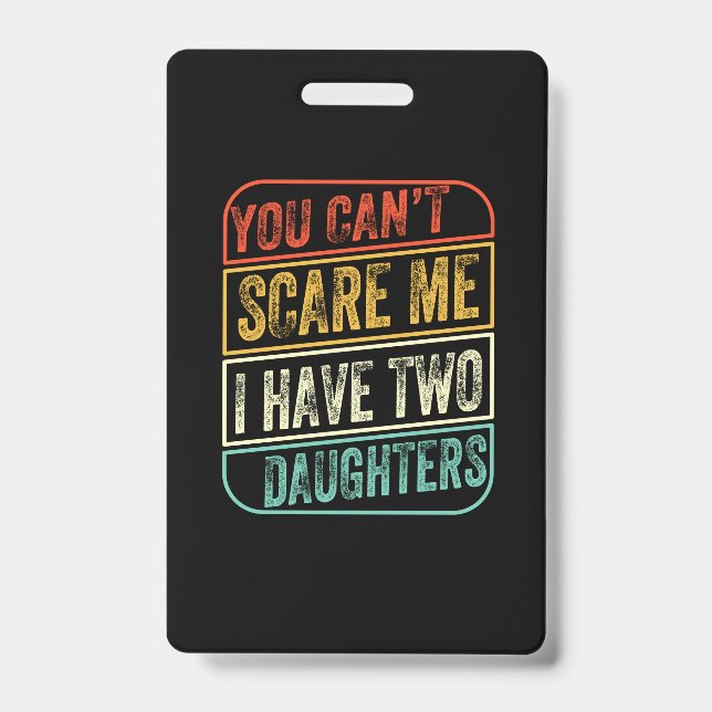 Crachá Father's Day I Have Two Daughters (Frente)