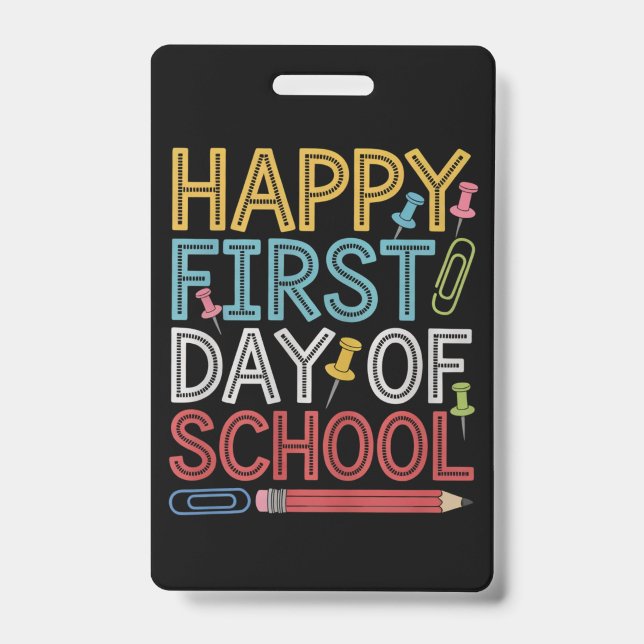 Crachá Feliz Primeiro Dia De Aula De Volta À Escola  (Frente)
