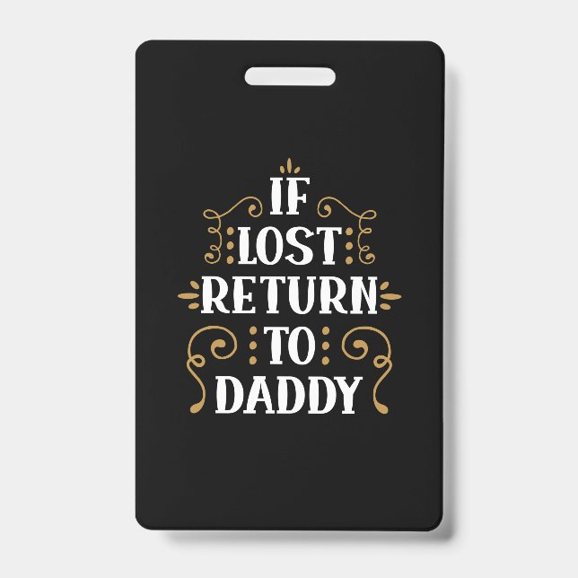 Crachá Grandpa Gift | If Lost Return To Daddy (Frente)
