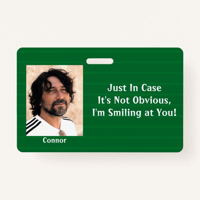 Crachá Greve Verde Caso meu sorriso não seja óbvio (Frente)