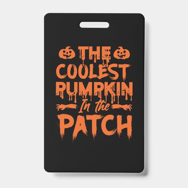 Crachá Halloween A Pumpkin Mais Fria No Patch Xmas (Frente)