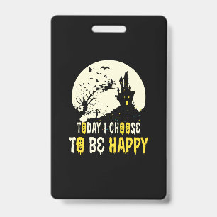 Crachá Halloween Hoje Eu Escolho Ser Feliz