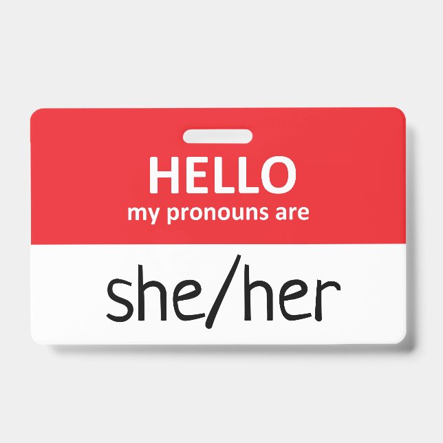 Crachá Hello My Pronouns Are She/Her Badge (Frente)