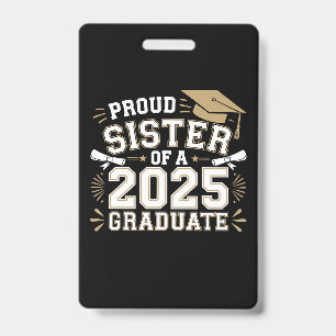 Crachá Irmã Orgulhosa De Um Graduado Da Turma De 2025 Fam