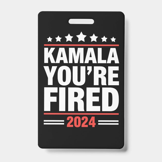 Crachá Kamala Você Está Demitida Kamala Harris 2024 (Frente)