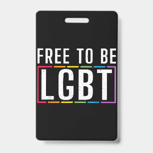 Crachá Livre para ser LGBT Bissexual Lésbica Orgulho Gay