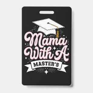 Crachá Mãe Com Mestrado Graduação Mãe
