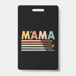 Crachá Mamãe Linda Sem Medo Adorável Valente Forte