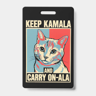 Crachá Mantenha Kamala e Continue-A-La LA Kamala Harris