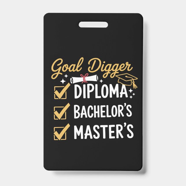 Crachá Masters Graduation Goal Digger Mastered It Class  (Frente)