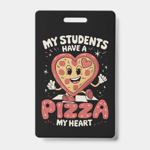 Crachá Meus Alunos Têm Uma Pizza Do Meu Professor De Cora
