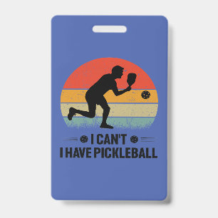 Crachá Não posso, eu tenho pickleball, Amante do Pickleba