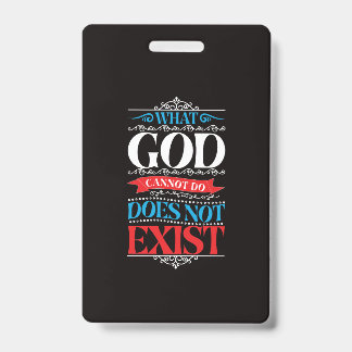Crachá O Que Deus Não Pode Fazer Não Existe