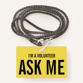Crachá Pergunte-me Amarelo Eu sou um Voluntário