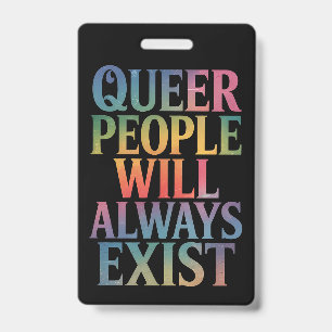 Crachá Pessoas Queer Sempre Existirão Ally LGBTQIA Pride