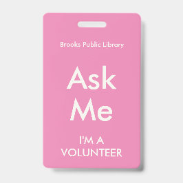 Crachá Pink Ask-Me para Voluntários