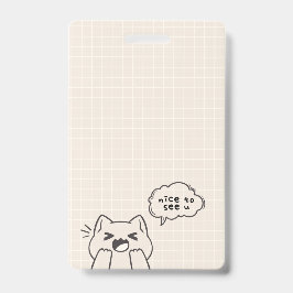 Crachá Prazer em Ver Você: Um Delicioso Design de Gato Fa