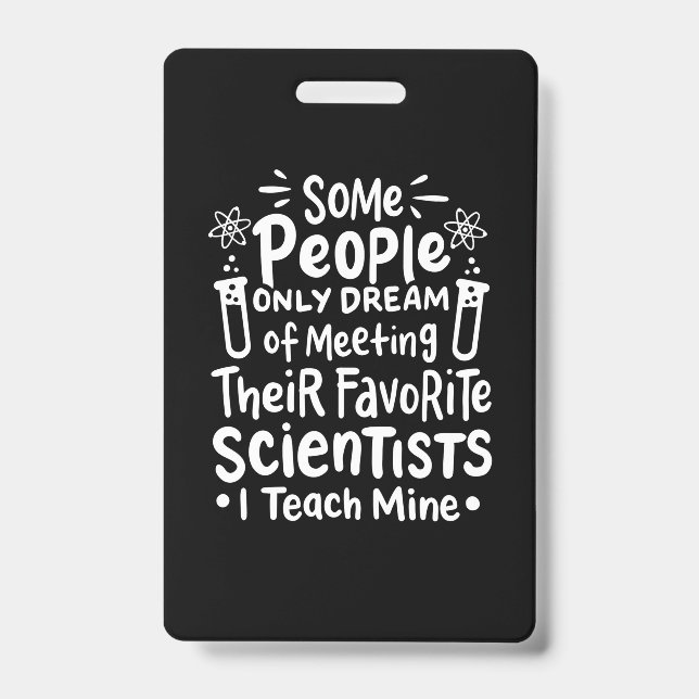 Crachá Presente de Cientista | Eu Ensino Meus Cientistas  (Frente)