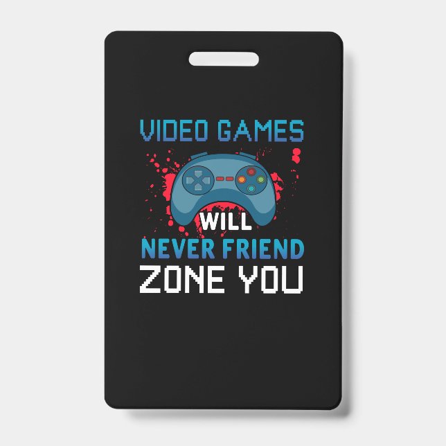 Crachá Presente de jogador de videogames nunca vai te dei (Frente)