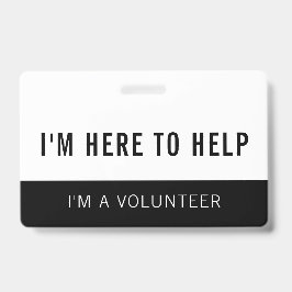 Crachá Preto e Branco Voluntário Aqui para Ajudar